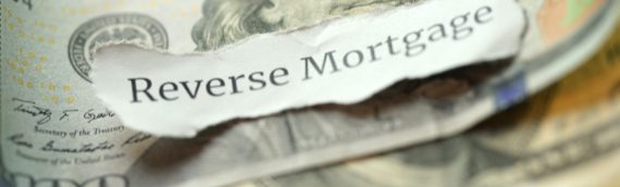 What are Reverse Mortgages and Should I Consider Applying for One?